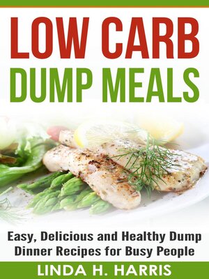 cover image of Low Carb Dump Meals